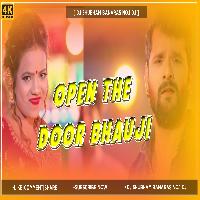 Open The Door Bhauji Dj Song Hard Bass Holi Mix 2023 Open The Door Bhauji Dj Shubham Banaras